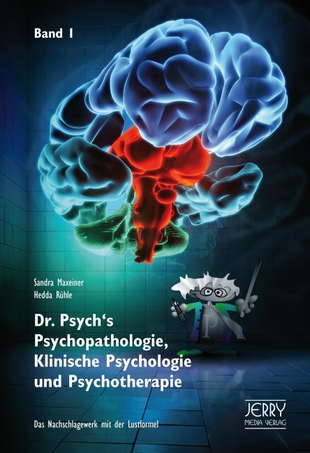 Dr. Psych's Psychopathologie, Klinische Psychologie und Psychotherapie 1 - Sandra Maxeiner, Hedda Rühle