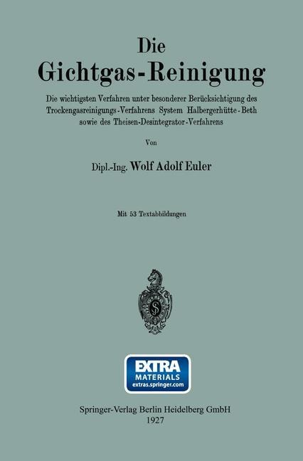 Die Gichtgas-Reinigung - Wolf Adolf Euler