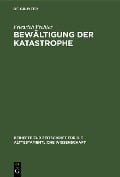 Cover-Bild zum Titel 'Bewältigung der Katastrophe' von 'Friedrich Fechter'