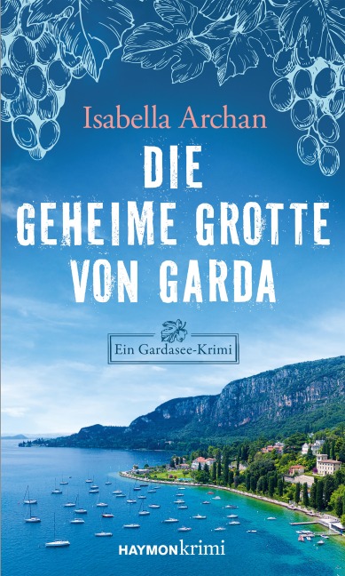 Die geheime Grotte von Garda - Isabella Archan