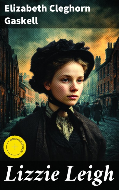 Lizzie Leigh - Elizabeth Cleghorn Gaskell