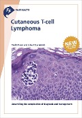 Fast Facts: Cutaneous T-cell Lymphoma - P. L. Haun, J. J. Scarisbrick