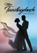 Cover-Bild zum Titel 'Mein Tanztagebuch' von 'Dana David'