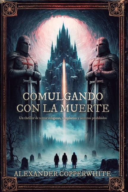 Comulgando con la muerte - Alexander Copperwhite