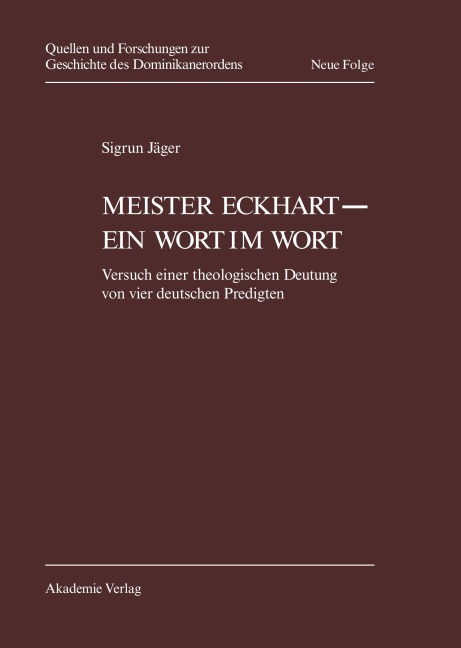 Meister Eckhart - ein Wort im Wort - Sigrun Jäger