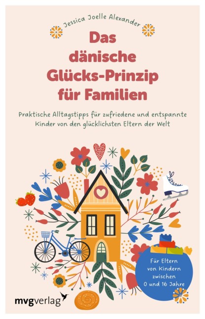 Das dänische Glücks-Prinzip für Familien - Jessica Joelle Alexander