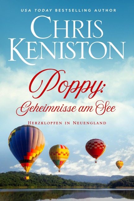 Poppy: Geheimnisse am See (Herzklopfen in Neuengland, #9) - Chris Keniston