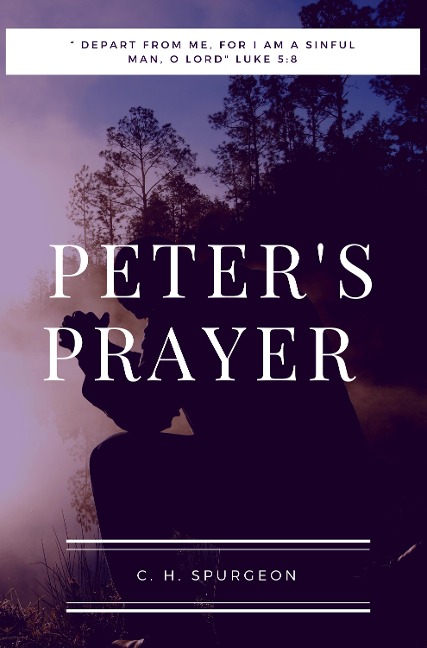 Peter`s Prayer - Charles Spurgeon