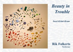 Cover-Bild zum Titel 'Beauty in Trouble' von 'Folkerts Rik'