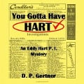 Cover-Bild zum Titel 'You Gotta Have Hart Lib/E: An Eddy Hart, Pi, Mystery' von 'D. P. Gertner'