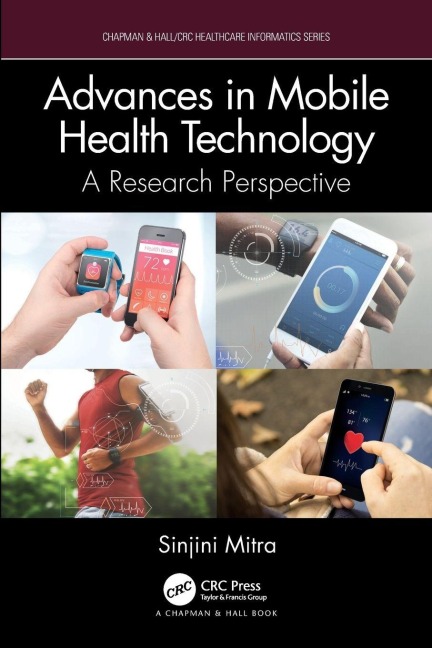 Advances in Mobile Health Technology - Sinjini Mitra