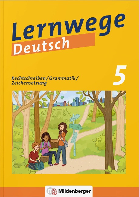 Lernwege Deutsch 1: Rechtschreibung - Grammatik - Zeichensetzung 5 (mit Lösungsheft) - Jasmin Merz-Grötsch, Ute Fenske, Bernd Kinzl, Fabian Grötsch