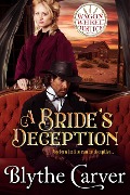 Cover-Bild zum Titel 'A Bride's Deception (Wagon Wheel Justice, #1)' von 'Blythe Carver'