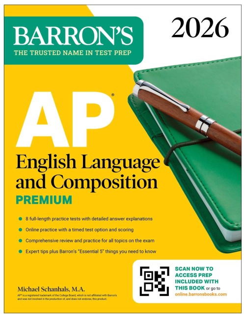 AP English Language and Composition Premium, 2026: Prep Book with 8 Practice Tests + Online Practice - Barron's Educational Series, Michael Schanhals