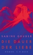 Die Dauer der Liebe - Sabine Gruber