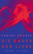 Cover-Bild zum Titel 'Die Dauer der Liebe' von 'Sabine Gruber'