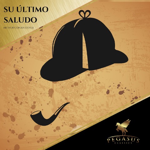 Su Último saludo - Arthur Conan Doyle