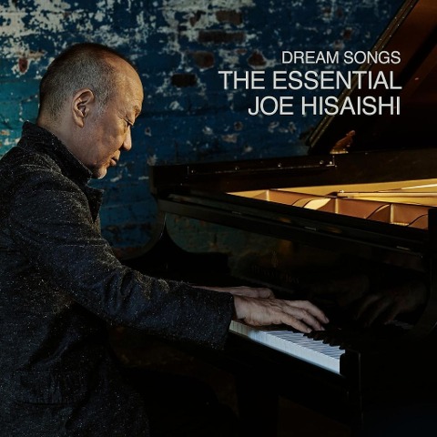 Dream Songs - The Essential Joe Hisaishi - Joe/London Symphony Orchestra Hisaishi
