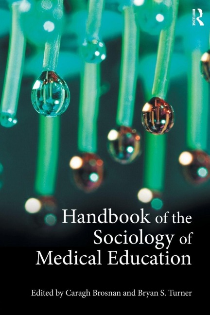 Handbook of the Sociology of Medical Education - 