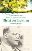 Cover-Bild zum Titel 'Bleibt der Erde treu' von 'Dietrich Bonhoeffer'