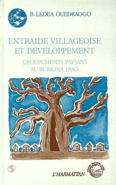 Entraide villageoise et développement - Groupements paysans au Burkina Faso - Ledea Ouedraogo B.