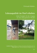 Cover-Bild zum Titel 'Lebensqualität im Dorf erhalten' von 'Christoph Schubert'