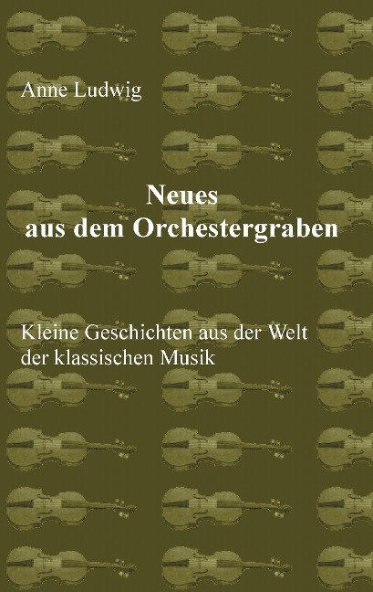 Neues aus dem Orchestergraben - Anne Ludwig