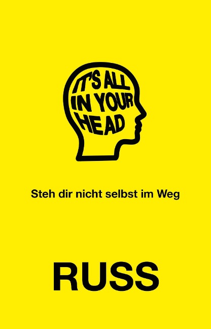 It's all in your head - Russ
