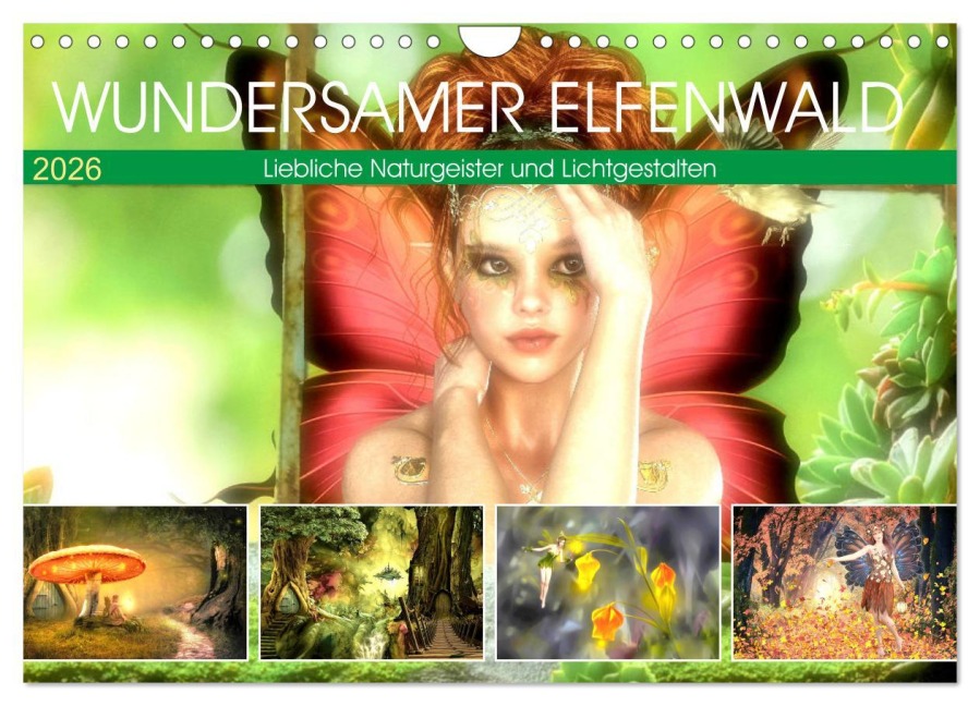 Wundersamer Elfenwald. Liebliche Naturgeister und Lichtgestalten (Wandkalender 2026 DIN A4 quer), CALVENDO Monatskalender - Rose Hurley