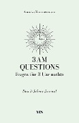 3 AM Questions - Fragen für 3 Uhr nachts - Annika Zimmermann
