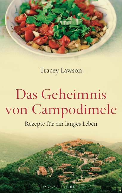 Das Geheimnis von Campodimele: Rezepte für ein langes Leben - Tracey Lawson