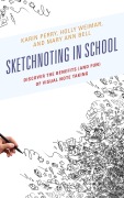 Cover-Bild zum Titel 'Sketchnoting in School' von 'Karin Perry, Holly Weimar, Mary Ann Bell'