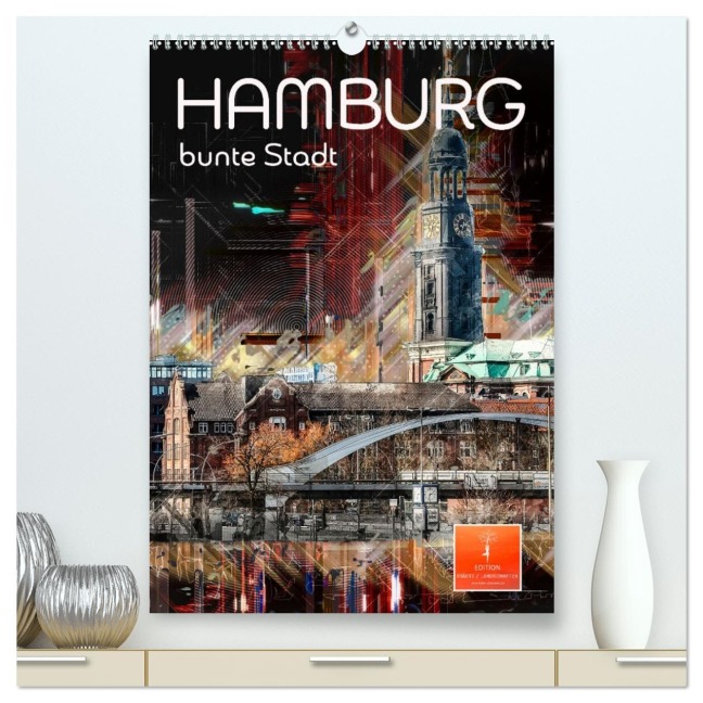 Hamburg bunte Stadt (hochwertiger Premium Wandkalender 2026 DIN A2 hoch), Kunstdruck in Hochglanz - Peter Roder