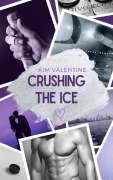 Cover-Bild zum Titel 'Crushing the Ice' von 'Kim Valentine'