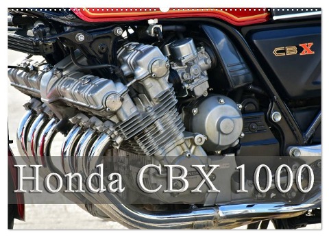Honda CBX 1000 (Wandkalender 2024 DIN A2 quer), CALVENDO Monatskalender - Ingo Laue