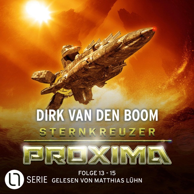 Sternkreuzer Proxima, Sammelband 5: Folge 13 - 15 - Dirk Van Den Boom