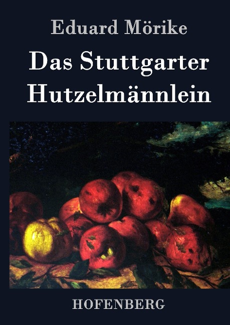 Das Stuttgarter Hutzelmännlein - Eduard Mörike