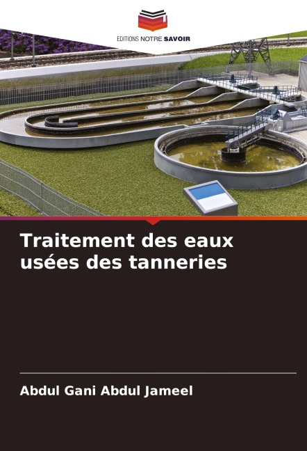 Traitement des eaux usées des tanneries - Abdul Gani Abdul Jameel