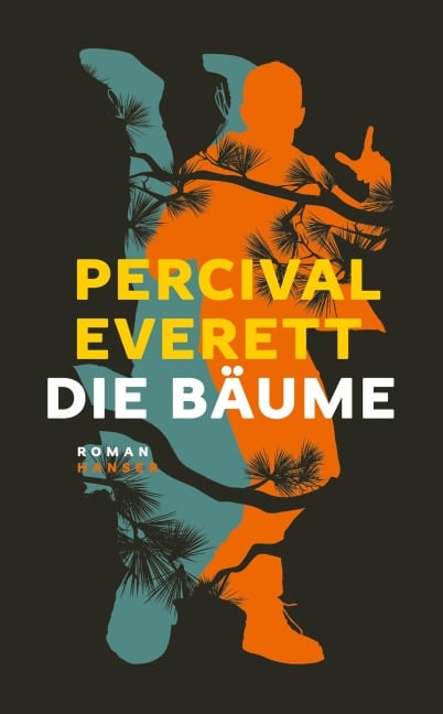 Die Bäume - Percival Everett