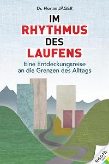 Im Rhythmus des Laufens - Florian Jäger