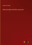 Cover-Bild zum Titel 'Sulle principali antichita marsicane' von 'Andrea Di Pietro'