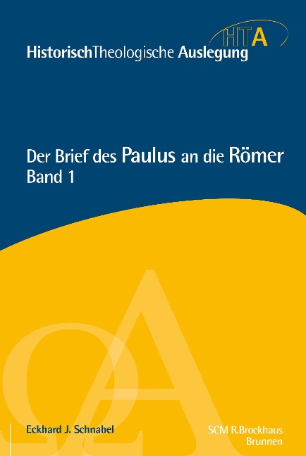 Der Brief des Paulus an die Römer, Kapitel 1-5 - Eckhard J. Schnabel