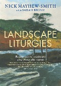 Cover-Bild zum Titel 'Landscape Liturgies' von 'Nick Mayhew-Smith'