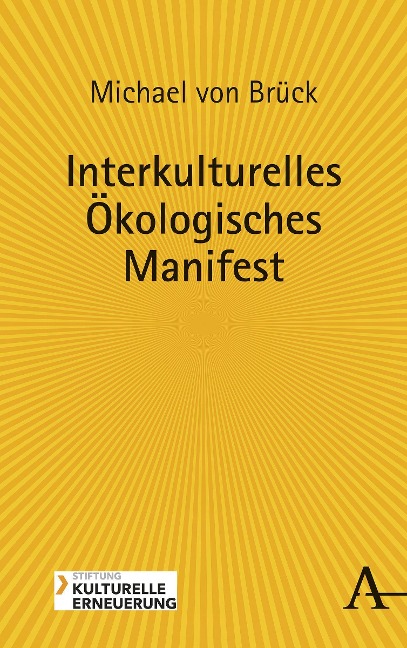 Interkulturelles Ökologisches Manifest - Michael von Brück