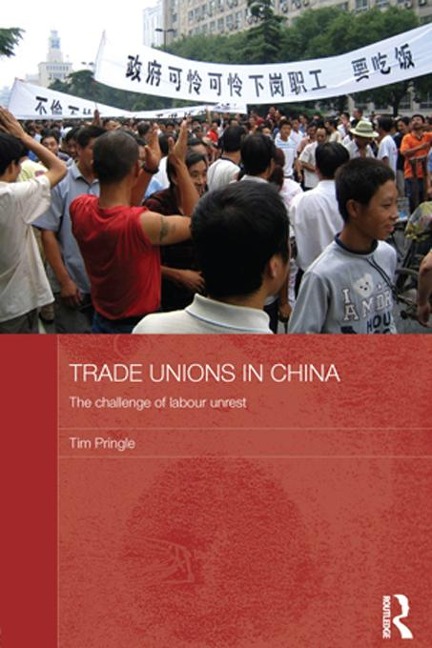 Trade Unions in China - Tim Pringle