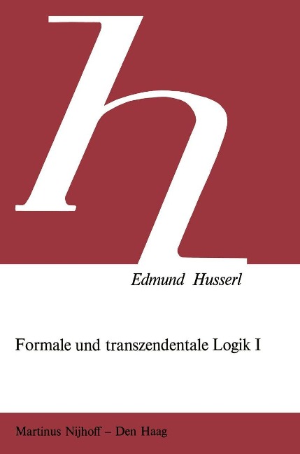 Formale und Transzendentale Logik - Edmund Husserl, Petra Janssen
