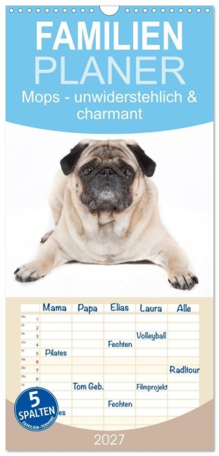 Familienplaner 2027 - Mops - unwiderstehlich und charmant mit 5 Spalten (Wandkalender, 21 x 45 cm) CALVENDO - Fotodesign Verena Scholze