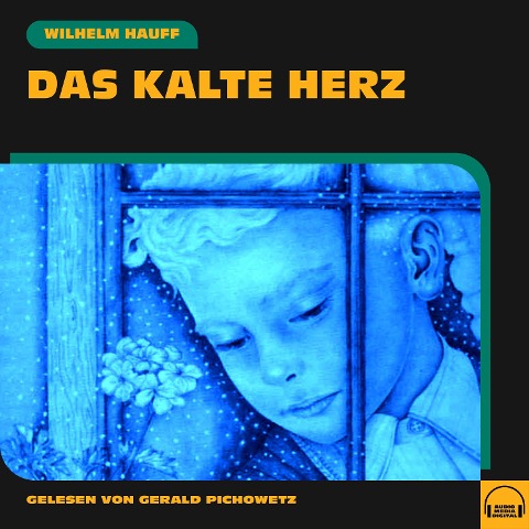 Das kalte Herz - Wilhelm Hauff