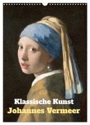 Cover-Bild zum Titel 'Klassische Kunst - Johannes Vermeer (Wandkalender 2027 DIN A3 hoch), CALVENDO Monatskalender' von 'Insideportugal'