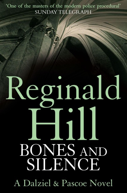 Bones and Silence - Reginald Hill